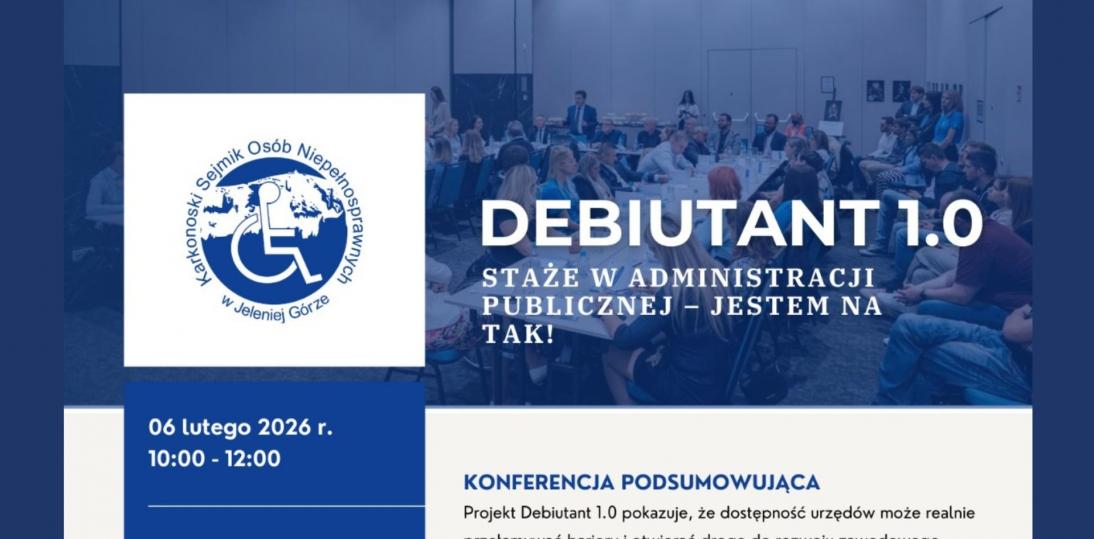 Konferencja „Debiutant 1.0. Staże w administracji publicznej – jestem na Tak!”