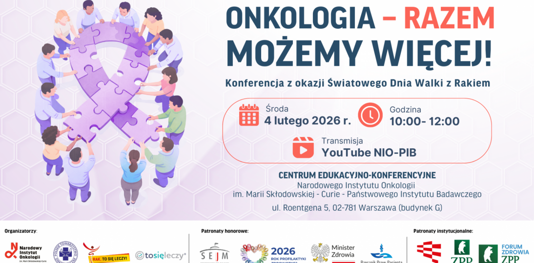 Światowy Dzień Walki z Rakiem 4.02.26 - zapowiedź konfernecji