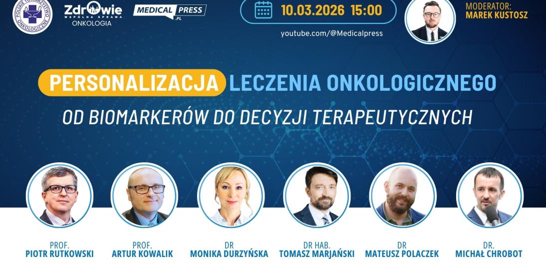 Personalizacja leczenia onkologicznego. Od biomarkerów  do decyzji terapeutycznych - debata ekspercka