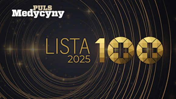 Lista Stu Pulsu Medycyny 2025. Kto wpływa na kierunek polskiej medycyny