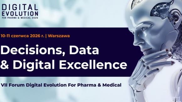 Digital Evolution for Pharma & Medical 2026. Dane, AI i strategie zmieniają branżę