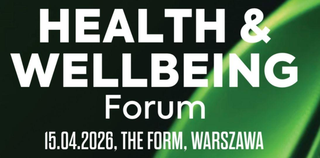Zdrowie i efektywność – spotkajmy się 15 kwietnia na Health&Wellbeing Forum!