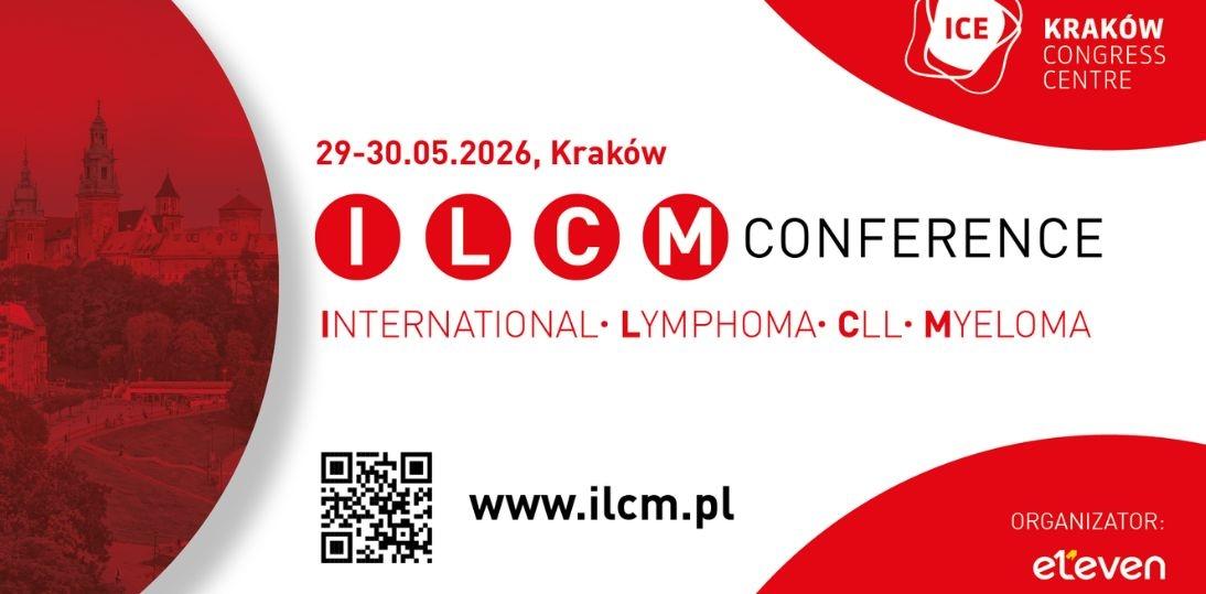 ILCM 2026 w Krakowie. Międzynarodowi eksperci o chłoniakach, CLL i szpiczaku - bezpłatna rejestracja już otwarta