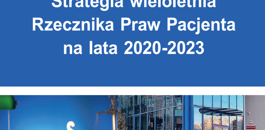 Wieloletnia strategia Rzecznika Praw Pacjenta na lata 2020 - 2023