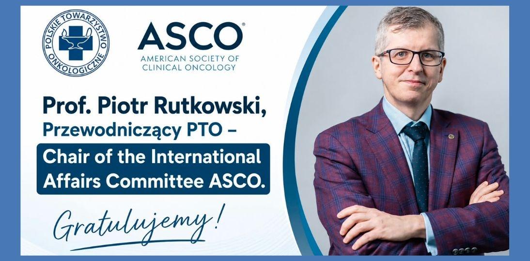 Polak w ścisłym kierownictwie ASCO. Co nominacja prof. Piotra Rutkowskiego oznacza dla polskiej onkologii?