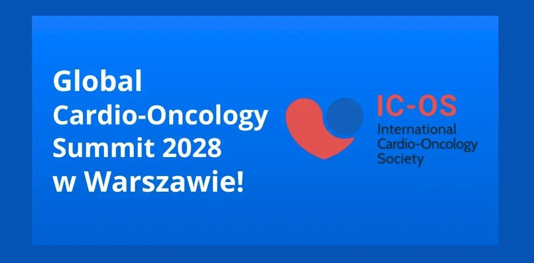 Eksperci z całego świata przyjadą do Warszawy. NIO-PIB organizatorem Global Cardio-Oncology Summit 2028