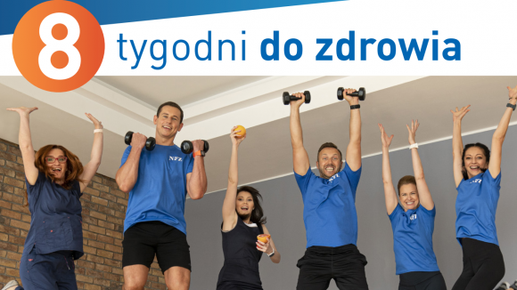 Rusza kolejny projekt edukacyjny NFZ „8 TYGODNI DO ZDROWIA”