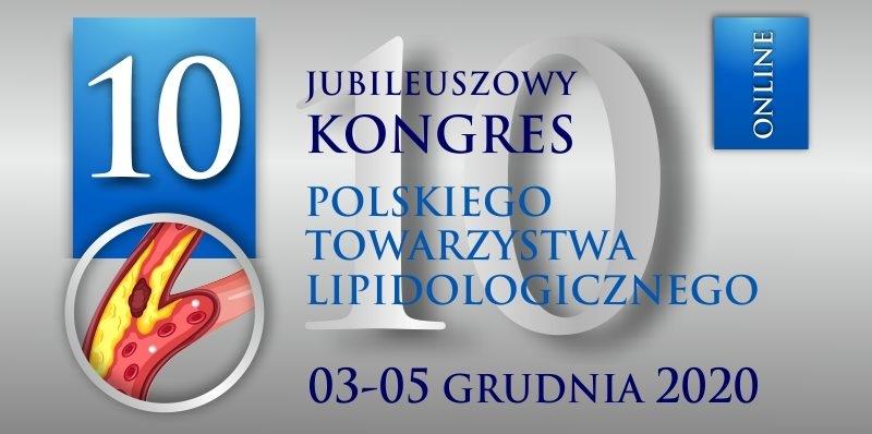 X Jubileuszowy Kongres Polskiego Towarzystwa Lipidologicznego