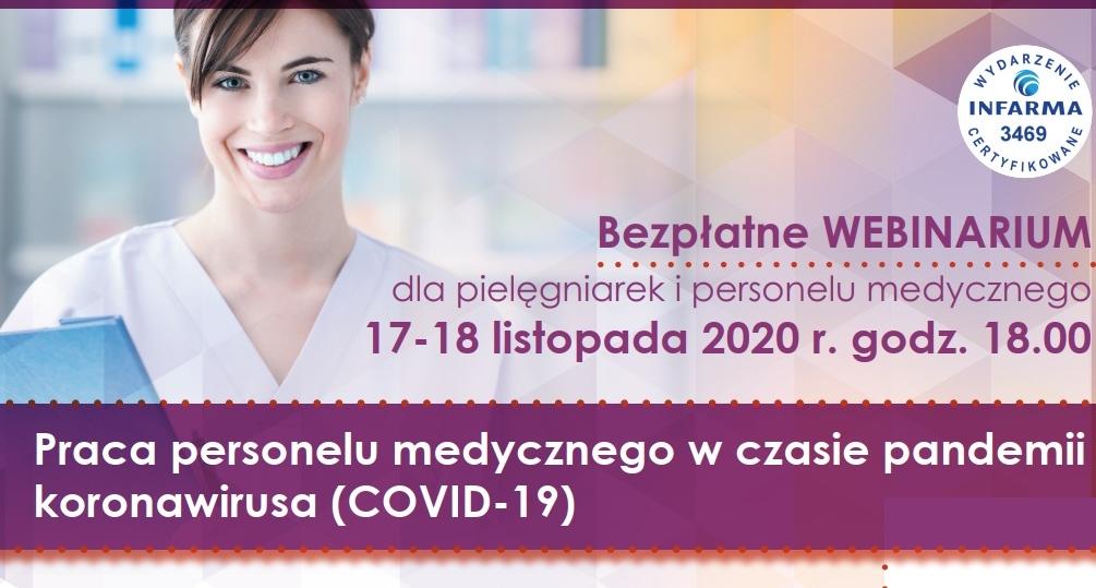 Praca personelu medycznego w czasie pandemii koronawirusa - webinarium 17-18 listopada 2020 r.