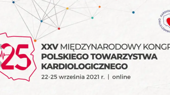 XXV Międzynarodowy Kongres Polskiego Towarzystwa Kardiologicznego