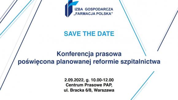 Konferencja prasowa Izby Gospodarczej FARMACJA POLSKA poświęcona reformie szpitalnictwa