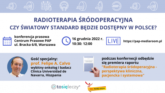 Radioterapia śródoperacyjna – czy światowy standard będzie dostępny w Polsce?