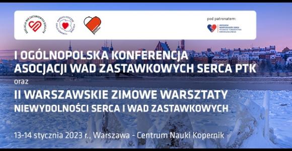 I Ogólnopolska Konferencja Asocjacji Wad Zastawkowych Serca PTK
