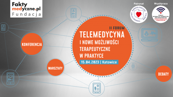 II Forum Telemedycyny już 15 kwietnia 2023 w Katowicach