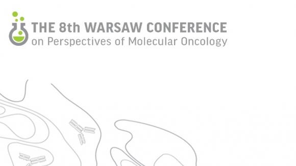 The 8th Warsaw Conference on Perspectives of Molecular Oncology 5-8 września