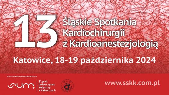 Śląskie Spotkania Kardiochirurgii z Kardioanestezjologią (Katowice, 18-19.10.2024 r.)