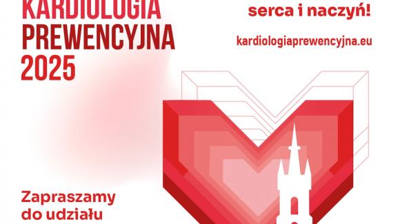Konferencja naukowa KARDIOLOGIA PREWENCYJNA 2025