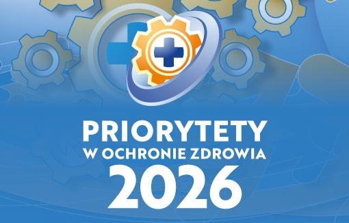 Priorytety w Ochronie Zdrowia 2026