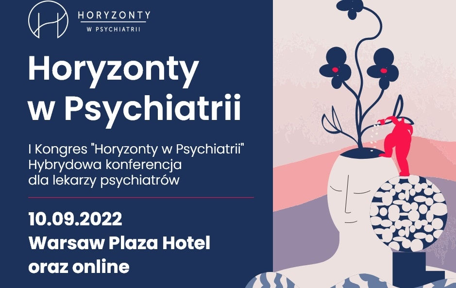 I Kongres Horyzonty w Psychiatrii już 10 września 2022 r.