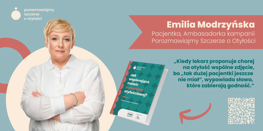 Kiedy lekarz proponuje chorej na otyłość wspólne zdjęcie, bo takiej dużej pacjentki jeszcze nie miał” – wypowiada słowa, które zabierają godność