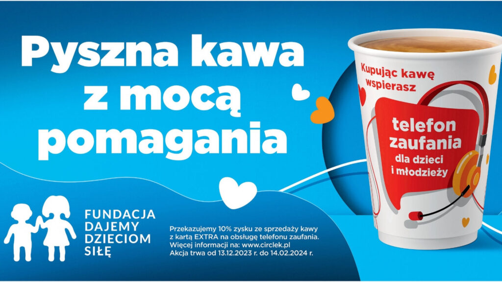 Rusza kolejna edycja „Kawy z mocą pomagania” sieci Circle K na  rzecz Fundacji Dajemy Dzieciom Siłę