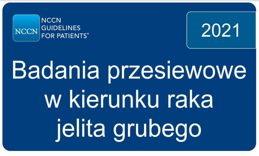 Nowe wytyczne NCCN: Badania przesiewowe w kierunku raka jelita grubego