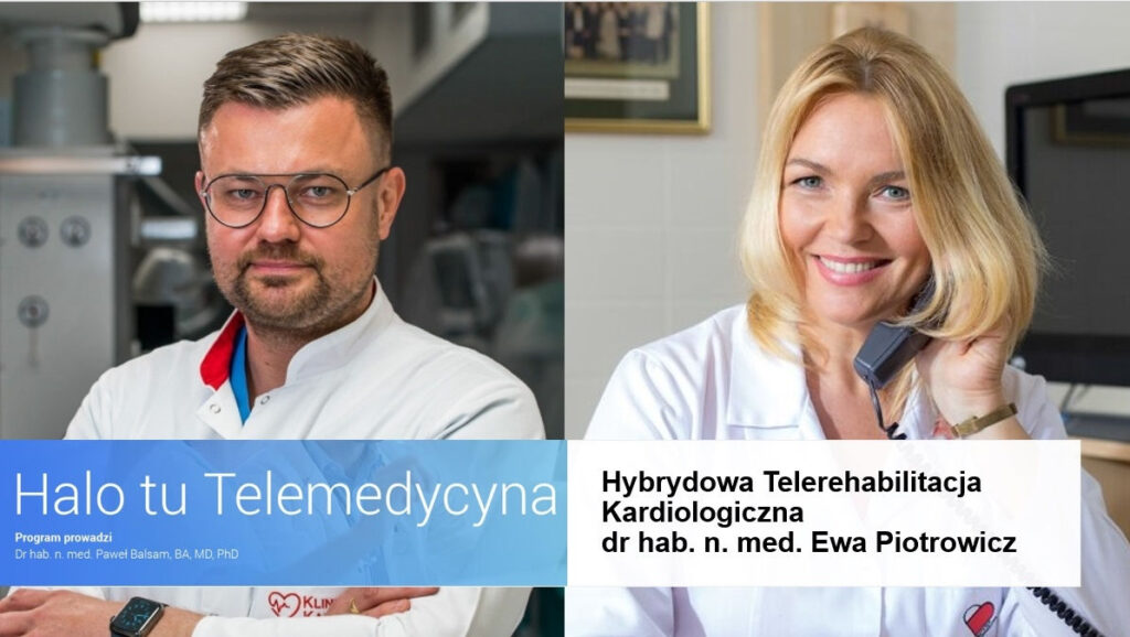 Hybrydowa telerehabilitacja kardiologiczna – HALO TU TELEMEDYCYNA odcinek 7