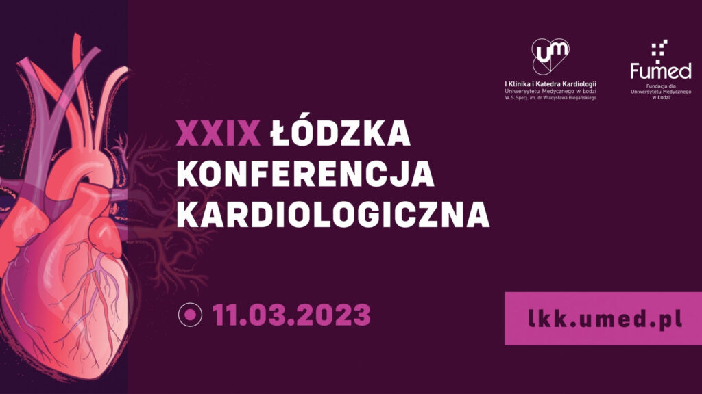 XXIX Łódzka Konferencja Kardiologiczna – 11 marca 2023 r.