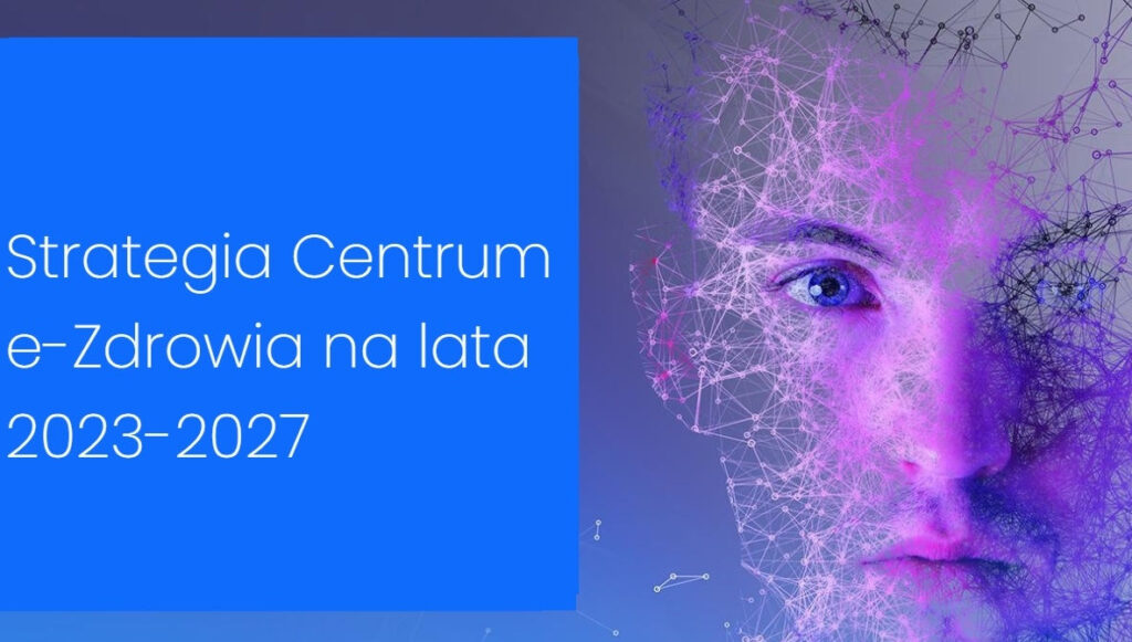 Centrum e-Zdrowia ze strategią na lata 2023-2027