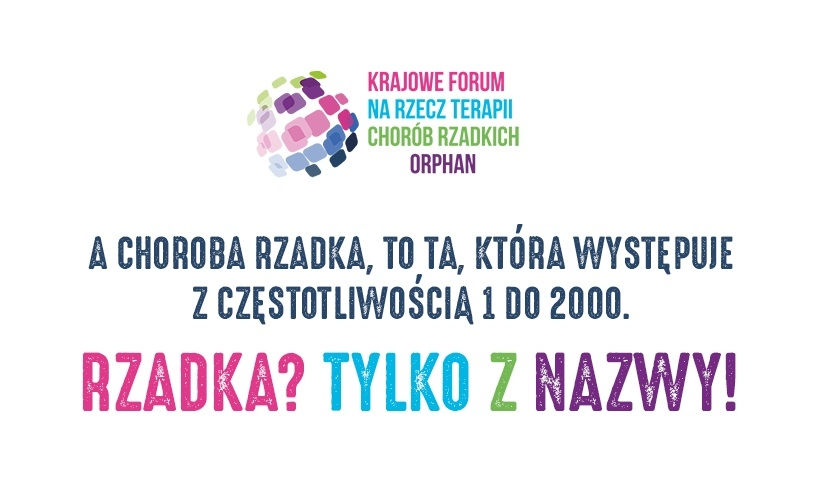 Choroba rzadka? Tylko z nazwy! Nowa kampania edukacyjna Krajowego Forum Orphan