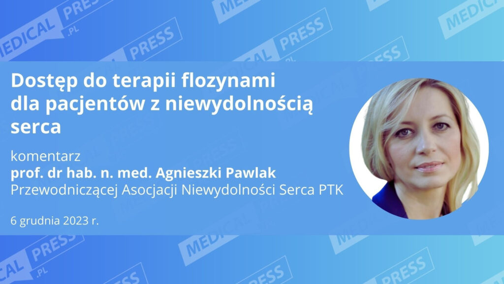 Dapagliflozyna ponownie w refundacji dla pacjentów z niewydolnością serca od 1 stycznia 2024