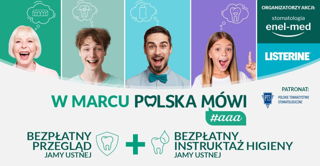 Światowy Dzień Zdrowia Jamy Ustnej: bezpłatna ocena stanu zdrowia w ramach kampanii „Polska mówi aaa”