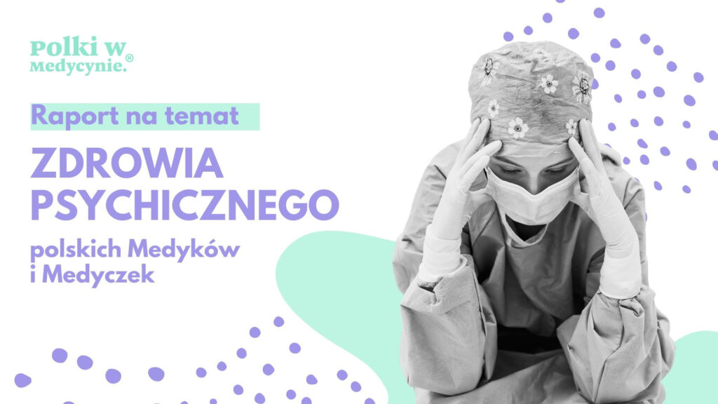 Zdrowie psychiczne medyków – jest nowy raport