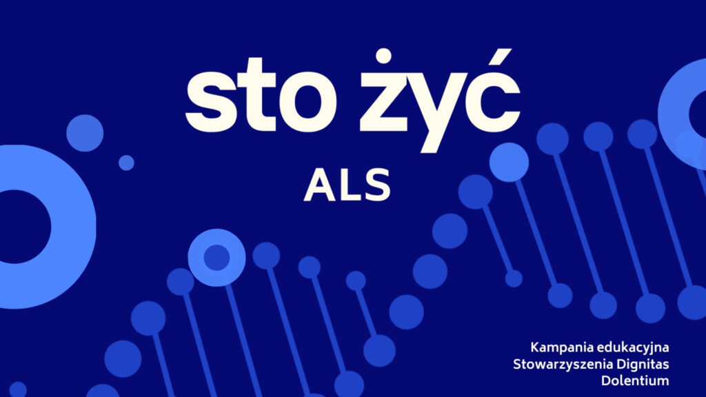 STO ŻYĆ. ALS – ruszyła kampania edukacyjna na temat stwardnienia zanikowego bocznego (ALS)