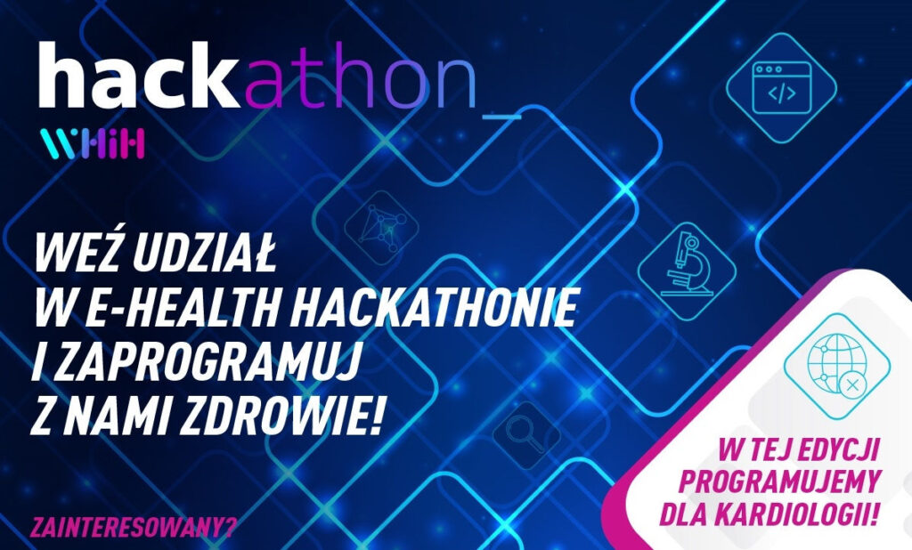 Warsaw Health Innovation Hub z nową inicjatywą dla młodych informatyków – trwa rejestracja na e-Health Hackathon