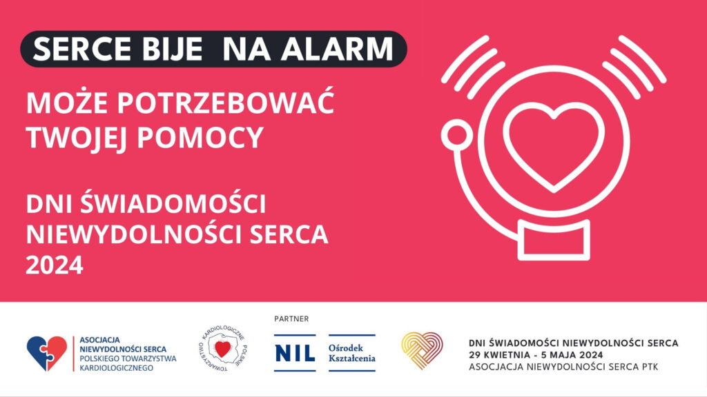 Serce bije na alarm – może potrzebować Twojej pomocy. Dni Świadomości Niewydolności Serca 2024