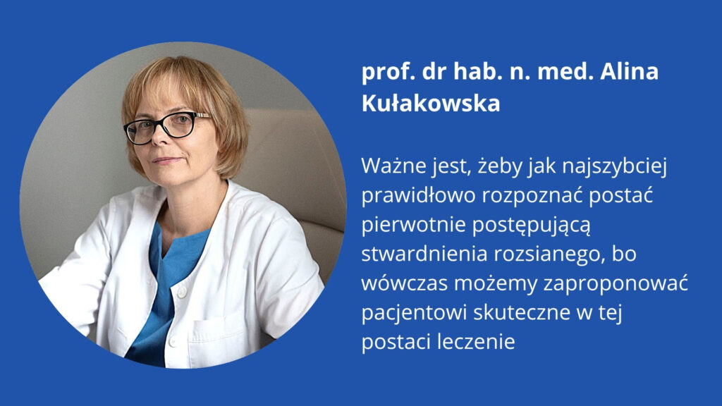 Prawidłowe rozpoznanie postaci pierwotnie postępującej stwardnienia rozsianego pozwala na skuteczne leczenie