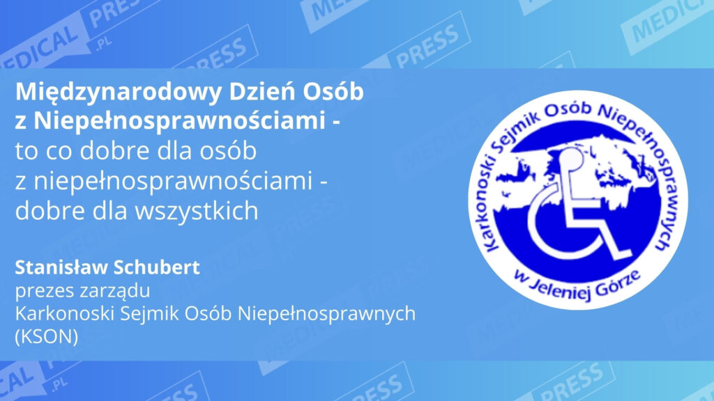 Międzynarodowy Dzień Osób  z Niepełnosprawnościami –  to co dobre dla niepełnosprawnych –  dobre dla wszystkich