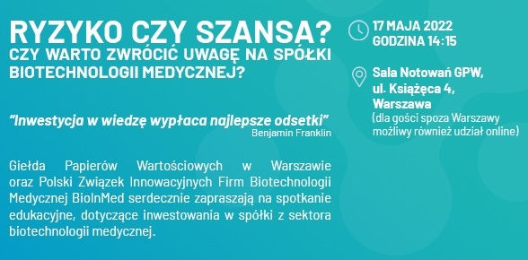 Inwestycja w wiedzę wypłaca najlepsze odsetki – warsztat dla inwestorów spółek biotechnologii medycznej
