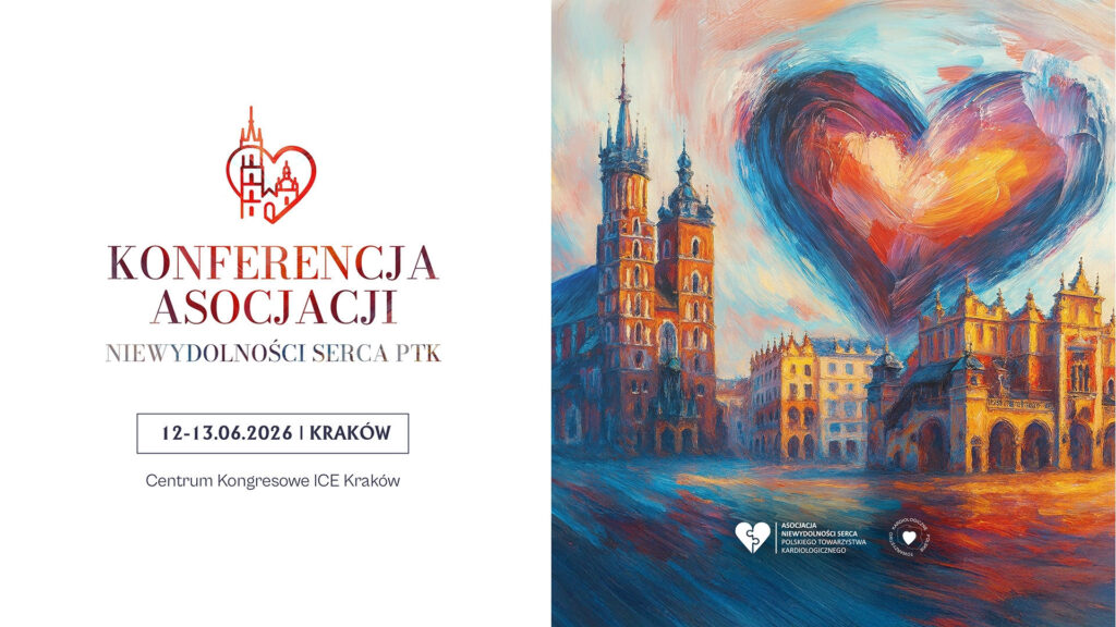 Kraków gospodarzem Konferencji Asocjacji Niewydolności Serca PTK w roku 2026!