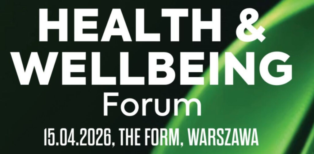 Zdrowie i efektywność – spotkajmy się 15 kwietnia na Health&Wellbeing Forum!