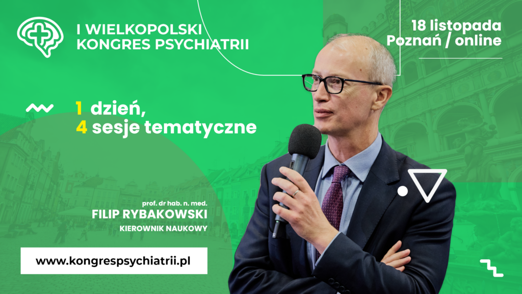 I Wielkopolski Kongres Psychiatrii – 18 listopada 2023 (Poznań)  