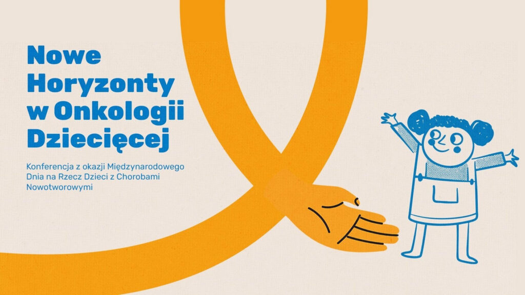 Nowe horyzonty w onkologii dziecięcej: diagnostyka, leczenie, rehabilitacja, opieka psychologiczna