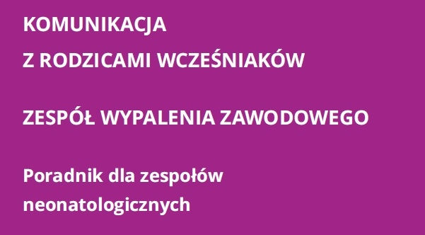 Bo słowa mają moc – poradnik o tym, jak komunikować się z rodzicami wcześniaków