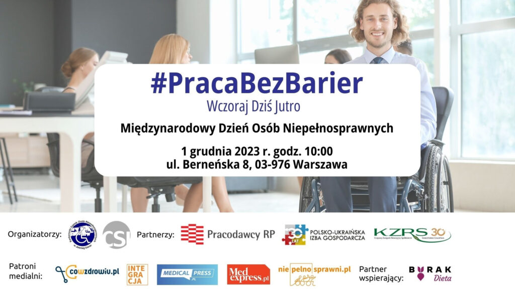 #PracaBezBarier. Wczoraj, Dziś, Jutro – obchody Międzynarodowego Dnia Osób Niepełnoprawnych 2023