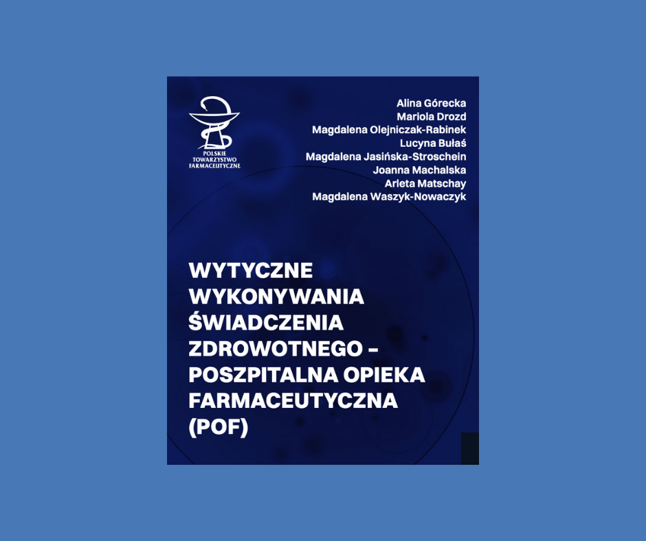 Nowe wytyczne poszpitalnej opieki farmaceutycznej – PTFarm i NIA publikują kompleksowy dokument dla pacjentów i farmaceutów