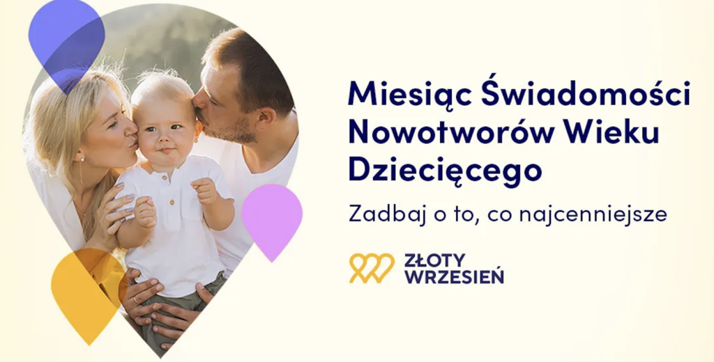 Złoty Wrzesień – miesiąc świadomości nowotworów u dzieci. Edukacja i czujność ratują życie