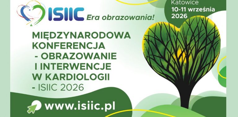 Międzynarodowa Konferencja „Obrazowanie i Interwencje w Kardiologii” – ISIIC
