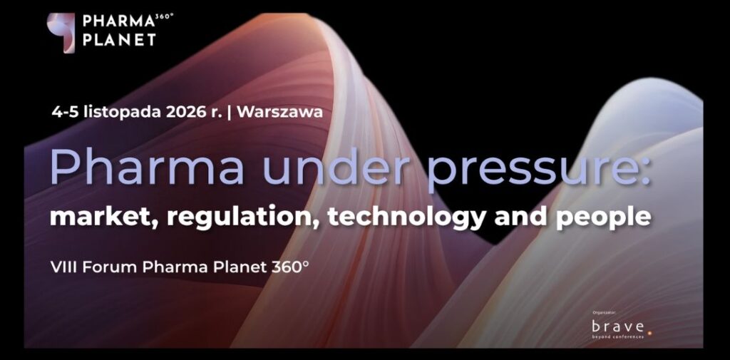 VIII Forum Pharma Planet 360°. Liderzy branży pharma i medical spotkają się w listopadzie w Warszawie
