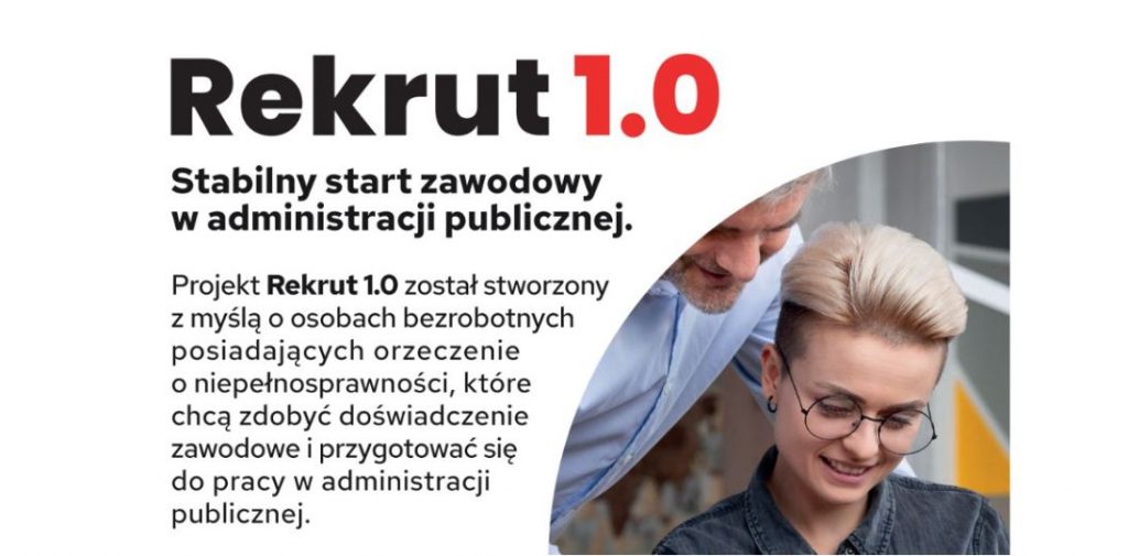 Osoby z niepełnosprawnościami zyskają nowe możliwości pracy w administracji publicznej. Startują programy „Praktykant 2.0” i „Rekrut 1.0”